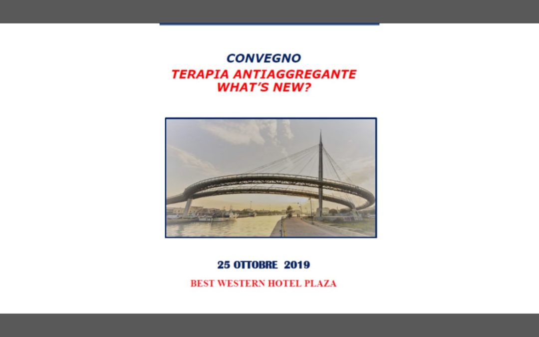 CONVEGNO TERAPIA ANTIAGGREGANTE WHAT’S NEW?