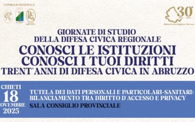 GIORNATE DI STUDIO DELLA DIFESA CIVICA REGIONALE CONOSCI LE ISTITUZIONI CONOSCI I TUOI DIRITTI – Chieti 18 novembre 2025